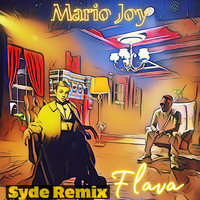Mario Joy - Flava (Syde Remix)