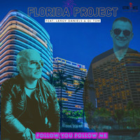 Leroy Daniels - Follow you Follow me "Florida Project" (Single Version)