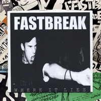 Fastbreak - Where It Lies