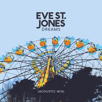 Eve St. Jones - Dreams (Acoustic Mix)
