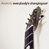 Anakelly - Everybody's Changing (Acoustic Version)