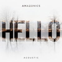 Amazonics - Hello (Acoustic)