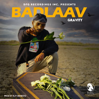 Gravity - Badlaav (Explicit)
