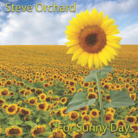 Steve Orchard - For Sunny Days