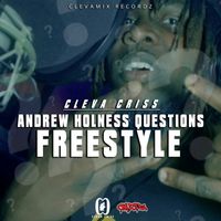 Cleva Criss - Questions Freestyle
