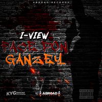 I View - Face Pon Ganzey