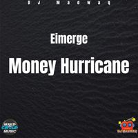 Eimerge - Money Hurricane