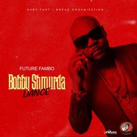 Future Fambo - Bobby Shmurda Dance