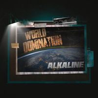Alkaline - World Domination