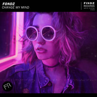 Fondz - Change My Mind