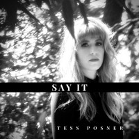 Tess Posner - Say It
