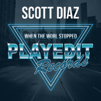 Scott Diaz - When the World Stopped
