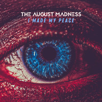 The August Madness - I Made My Peace