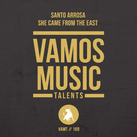 Santo Arrosa - She Came from the East