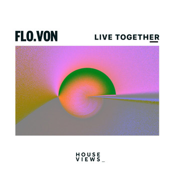Flo.Von - Live Together
