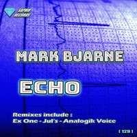 Mark Bjarne - Echo (Analogik Voice Remix)