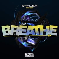 D-Flex - Breathe EP