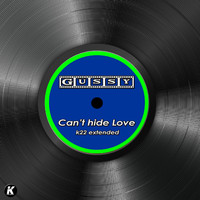 Gussy - CAN'T HIDE LOVE (K22 extended)