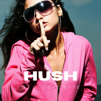 DJ Global Byte - Hush