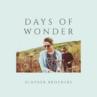 Dimpker Brothers - Days of Wonder