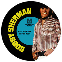Bobby Sherman - Make Your Own Kind of Music