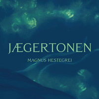 Magnus Hestegrei - Jægertonen