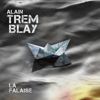 Alain Tremblay - La falaise (Single)