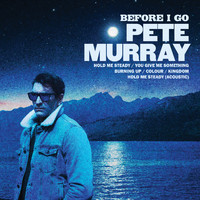 Pete Murray - Before I Go