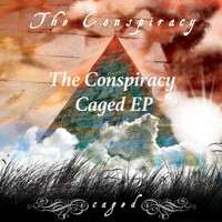 The Conspiracy - Caged EP