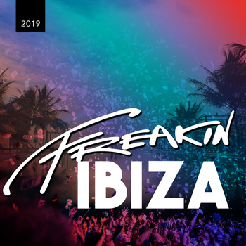 Various Artists - Freakin' Ibiza 2019
