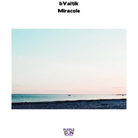 bValtik - Miracole