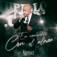 Lupillo Rivera - En Concierto Con El Alma (En Vivo)
