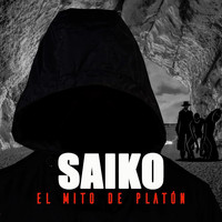 Saiko - El Mito de Platón (Explicit)