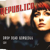 Republica - Drop Dead Gorgeous EP1