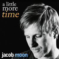 Jacob Moon - A Little More Time