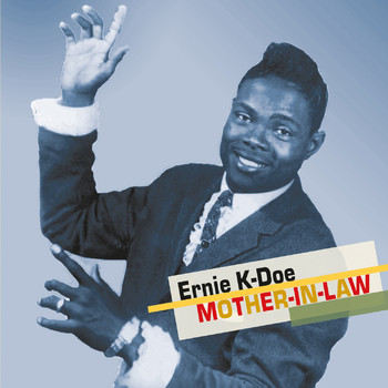 Ernie K-Doe - Mother-in-Law