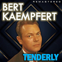 Bert Kaempfert - Tenderly (Remastered)
