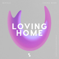 MUPHUS - Loving Home