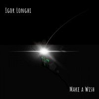 Igor Longhi - Make a Wish