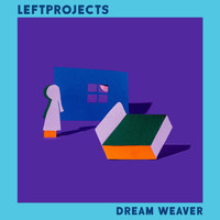 leftprojects - Dream Weaver