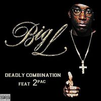 Big L - Deadly Combination (feat. 2Pac) (Explicit)