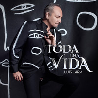 Luis Jara - Toda una Vida