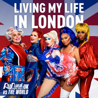 Rupaul - Living My Life in London (Cast Version)