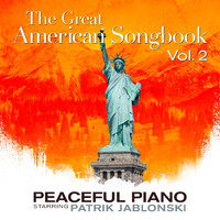 Patrik Jablonski - The Great American Songbook Vol. 2: Peaceful Piano