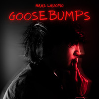 Haas Lauomo - Goosebumps