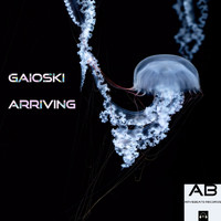 Gaioski - Arriving