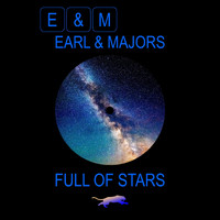 Earl & Majors - Full of Stars