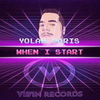 Yolan Paris - When I Start