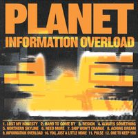 PLANET - Information Overload