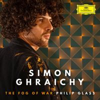 Simon Ghraichy - Philip Glass: The Fog Of War